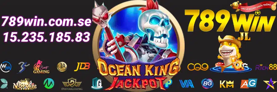Bắn Cá Jackpot Vua Đại Dương JILI 789w1