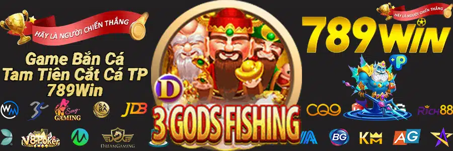 Game Bắn Cá Tam Tiên Cắt Cá TP 789w1